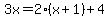 3x=2%28x%2B1%29%2B4