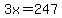 3x=247