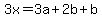 3x=3a%2B2b%2Bb
