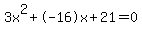 3x^2+-16x+21 = 0