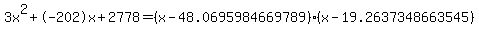 3x%5E2%2B-202x%2B2778+=+%28x-48.0695984669789%29%2A%28x-19.2637348663545%29