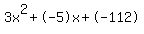 3x^2+-5x+-112