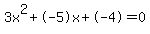 3x%5E2%2B-5x%2B-4+=+0