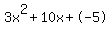 3x%5E2%2B10x%2B-5