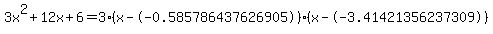 3x%5E2%2B12x%2B6+=+3%28x--0.585786437626905%29%2A%28x--3.41421356237309%29