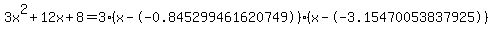 3x%5E2%2B12x%2B8+=+3%28x--0.845299461620749%29%2A%28x--3.15470053837925%29
