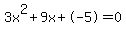3x%5E2%2B9x%2B-5+=+0
