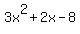 3x%5E2+%2B+2x+-+8