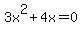 3x%5E2+%2B+4x+=+0