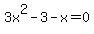 3x%5E2-3-x=0