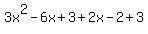 3x^2-6x+3+2x-2+3