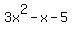 3x%5E2-x-5