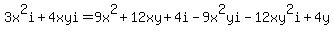3x%5E2i+%2B+4xyi+=+9x%5E2+%2B+12xy+%2B+4i+-+9x%5E2yi+-+12xy%5E2i+%2B+4y
