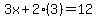 3x+%2B+2%283%29+=+12