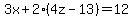 3x+%2B+2%284z-13%29+=+12