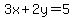 3x+%2B+2y+=+5