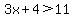 3x+%2B+4+%3E+11
