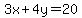 3x+%2B+4y+=+20