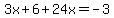3x+%2B+6+%2B+24x+=+-3