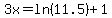 3x+=+ln%2811.5%29+%2B+1