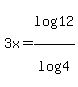 3x+=+log%2812%29%2Flog%284%29+