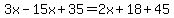 3x+-+15x+%2B+35+=+2x+%2B+18+%2B+45