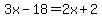 3x+-+18+=+2x+%2B+2