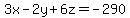 3x+-+2y+%2B+6z+=+-290+
