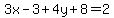 3x-3+4y+8=2