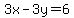 3x-3y=6