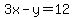 3x-y=12