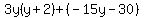 3y(y+2)+(-15y-30)