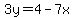 3y=4-7x