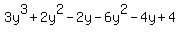 3y%5E3+%2B+2y%5E2+-+2y+-+6y%5E2+-+4y+%2B+4