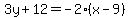 3y+%2B+12+=+-2%28x-9%29