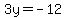 3y+=+-12