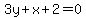 3y++%2B++x++%2B+2+=+0
