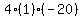 4(1)(-20)