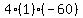 4(1)(-60)