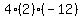 4(2)(-12)