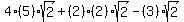 4%285%29%2Asqrt%282%29+%2B+%282%29%282%29sqrt%282%29+-+%283%29sqrt%282%29