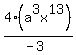 4%28a%5E3x%5E13%29+%2F%28-3%29
