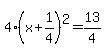 4%28x%2B1%2F4%29%5E2=13%2F4