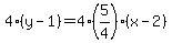 4%28y-1%29=4%285%2F4%29%28x-2%29