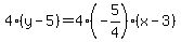 4%28y-5%29=4%28-5%2F4%29%28x-3%29