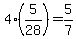 4%2A%285%2F28%29=5%2F7