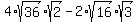 4%2A+sqrt%2836%29%2Asqrt%282%29+-+2+%2Asqrt%2816%29%2Asqrt%283%29