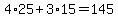 4%2A25+%2B+3%2A15+=+145
