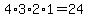 4%2A3%2A2%2A1+=+24