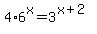 4%2A6%5Ex=3%5E%28x%2B2%29